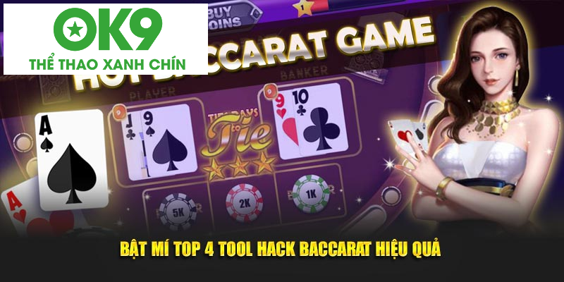 Bật mí 4 con tool hack baccarat Bật mí 4 con tool hack baccarat