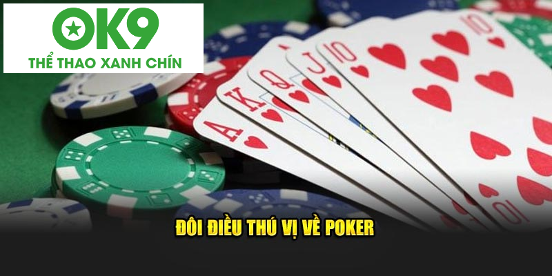 Đôi điều thú vị về poker Đôi điều thú vị về poker